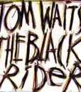 Tom Waits – The Black Rider – CD