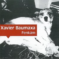 Xavier Baumaxa – Fenkám – CD