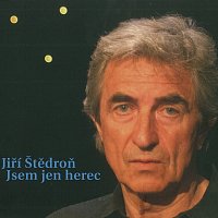 Jiří Štědroň – Jsem jen herec – CD