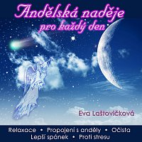 Eva Laštovičková – Andělská naděje pro každý den – CD