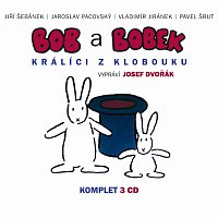 Josef Dvořák – Bob a Bobek - Králíci z klobouku / Šebánek - Pacovský - Jiránek - Šrut – CD