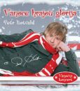 Petr Kotvald – Vánoce hrajou glórijá (Vánoční koncert) – CD