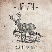 Jelen – Svetlo ve tme [Edice 2015] – LP