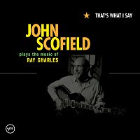 John Scofield – That's What I Say [Int'l Online/Yahoo Exclusive] CD