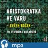 Aristokratka ve varu
