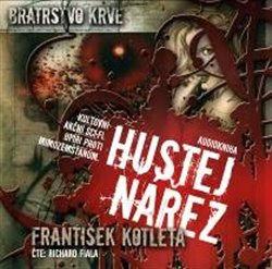 Hustej nářez. Bratrstvo krve 1