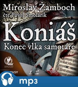 Koniáš - Konec vlka samotáře