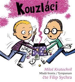 Kouzláci. Pachatelé dobrých skutků 3