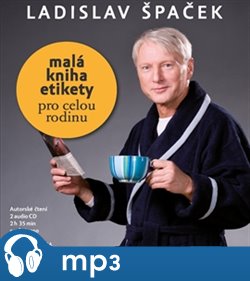 Malá kniha etikety pro celou rodinu