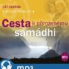 Meditační promluvy 4. - Cesta k přirozenému samádhi