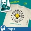 Nebojte se klasiky! - Antonín Dvořák
