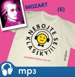 Nebojte se klasiky! - Wolfgang Amadeus Mozart