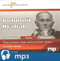 Obsluhoval jsem anglického krále