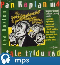 Pan Kaplan má stále třídu rád