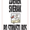 Po strništi bos