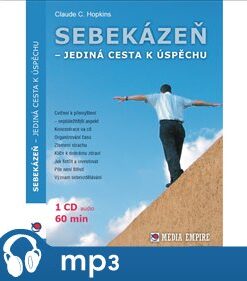 Sebekázeň - jediná cesta k úspěchu