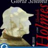 Sherlock Holmes - Gloria Scottová