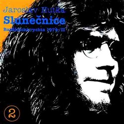 Slunečnice. Baráčnická rychta 1974 / II - Jaroslav Hutka