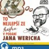 To nejlepší ze Švejka v podání Jana Wericha