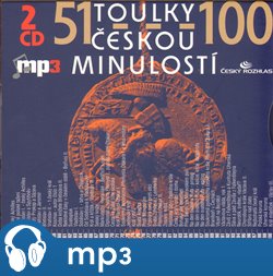 Toulky českou minulostí 51-100