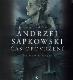 Čas opovržení. Sága o Zaklínači II