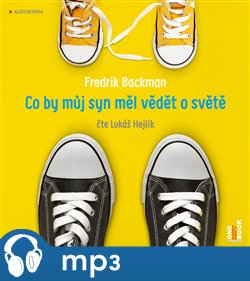 Co by můj syn měl vědět o světě