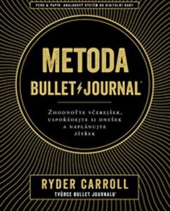 Metoda Bullet Journal - Carroll Ryder