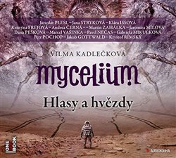 Mycelium V: Hlasy a hvězdy