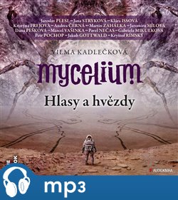 Mycelium V: Hlasy a hvězdy