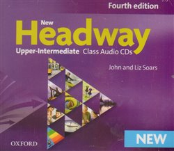 New Headway Fourth Edition Upper Intermediate Class Audio CDs /4/ - Liz Soars