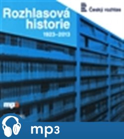 Rozhlasová historie 1923-2013