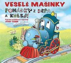 Veselé mašinky. pohádky z depa a kolejí