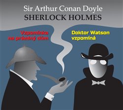Vzpomínka na prázdný dům / Dr. Watson vzpomíná - Arthur Conan Doyle