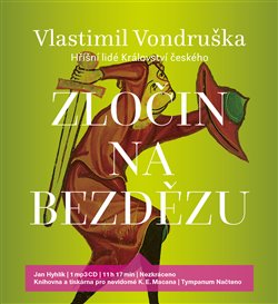 Zločin na Bezdězu. Dvacátý případ Oldřicha z Chlumu – vražda v jeho vlastním sídle